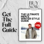 The Ultimate Mens Winter Style Guide